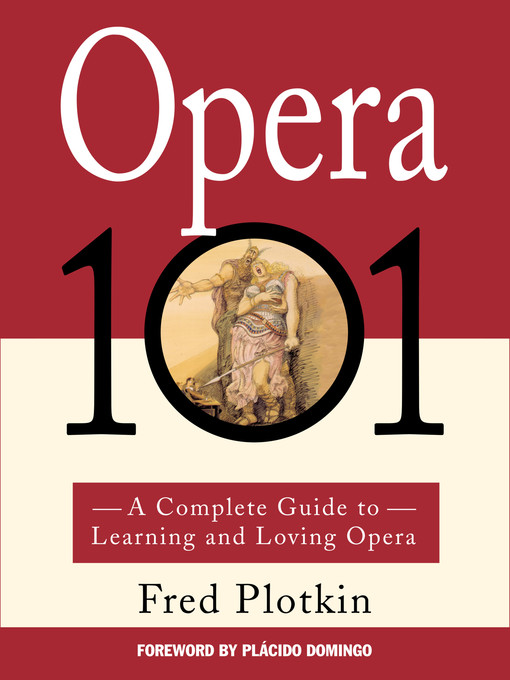 Title details for Opera 101 by Fred Plotkin - Wait list